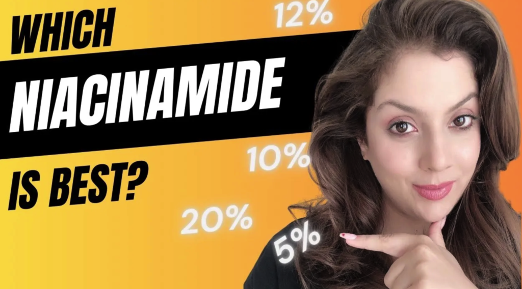 Find out what Niacinamide serum you should use? 5% to 20% concentrations of Niacinamide explained